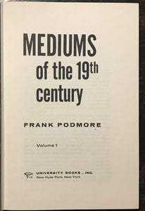 MEDIUMS OF THE 19th CENTURY - Podmore, 1st Ed 1963, 2 Vols - SPIRITUALISM GHOSTS