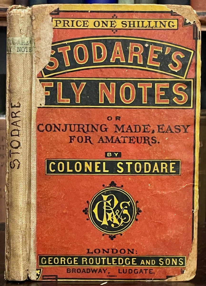 STODARE'S FLY NOTES - CONJURING MADE EASY - Stodare, 1st 1867 - MAGIC ...