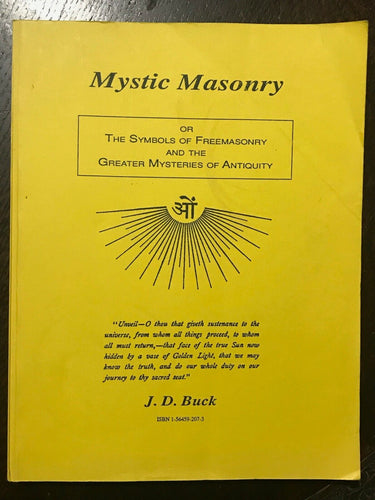 MYSTIC MASONRY: SYMBOLS OF FREEMASONRY - J.D. Buck - OCCULT SECRET MYSTERIES