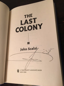 THE LAST COLONY, John Scalzi, Stated 1st/1st SIGNED HC/DJ Copy, 2007 Mint SCI FI