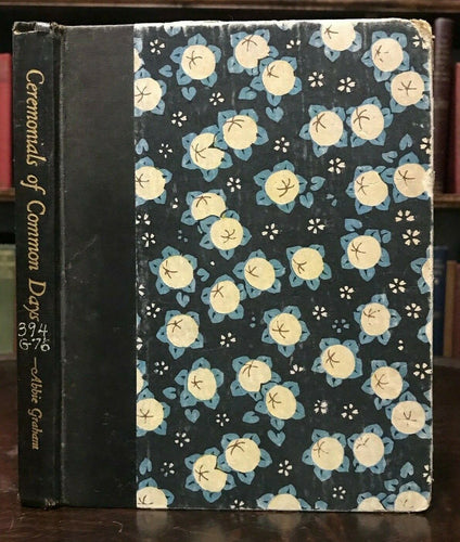 1926 CEREMONIALS OF COMMON DAYS - Abbie Graham - LESBIAN POETRY WOMEN'S SUFFRAGE