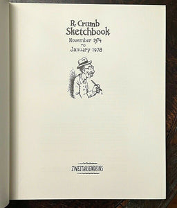 R. CRUMB SKETCHBOOK 1974-1978, 1st 1978 - COUNTERCULTURE CARTOONIST COMIX