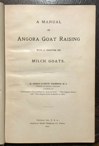 MANUAL OF ANGORA GOAT RAISING - 1st Ed, 1903 - ORIGINS CARE BREEDING of GOATS