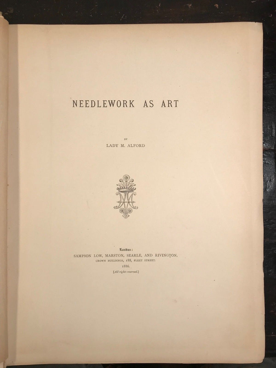 NEEDLEWORK AS ART by Lady M. Alford, 1886 FASHION, ART, EMBROIDERY