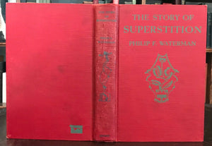 STORY OF SUPERSTITION - Waterman, 1st 1929 MAGIC GHOSTS DEMONS TALISMAN FOLKLORE