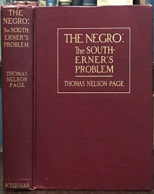 1904 THE NEGRO: THE SOUTHERNER'S PROBLEM; AFRICAN AMERICAN CIVIL RIGHTS EQUALITY