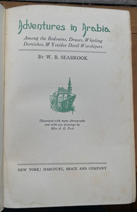 ADVENTURES IN ARABIA - Seabrook, 1st 1927 - MIDDLE EAST DERVISHES, DEVIL WORSHIP