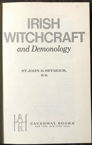 IRISH WITCHCRAFT AND DEMONOLOGY - 1st, 1973 - DEMONS CURSES POSSESSION PROPHECY