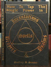 HOW TO TAP THE MAGIC POWER IN SPELLS, INCANTATIONS & PRAYERS - 1st 1981 MAGICK