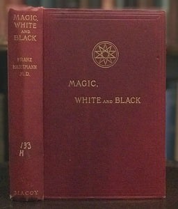 MAGIC, WHITE AND BLACK - Hartmann, 1928 - OCCULTISM WITCHCRAFT MAGICK SORCERY