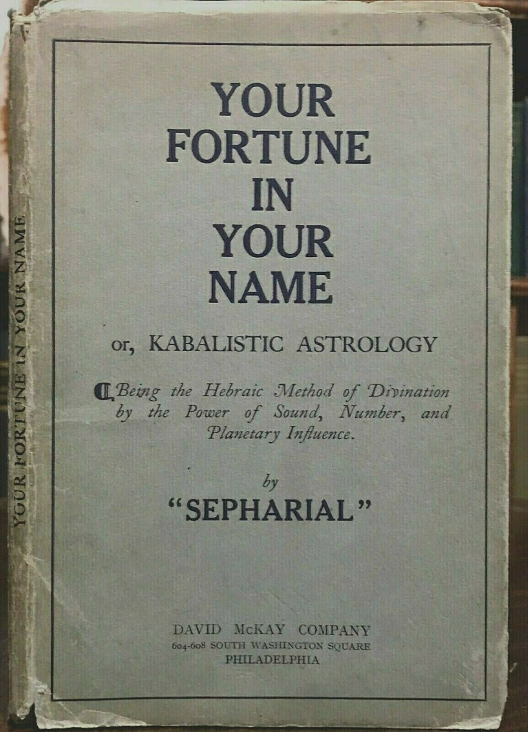 YOUR FORTUNE IN YOUR NAME; KABALISTIC ASTROLOGY - Sepharial KABBALAH DIVINATION