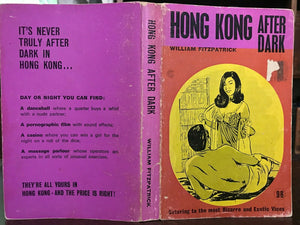 HONG KONG AFTER DARK - Fitzpatrick, 1967 VINTAGE PULP FICTION SLEAZE EROTICA