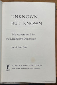 SIGNED - UNKNOWN BUT KNOWN - Arthur Ford, 1st 1968 - AFTERLIFE GOOD EVIL SPIRITS