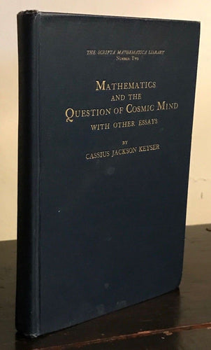 MATHEMATICS AND THE QUESTION OF COSMIC MIND - Keyser - 1st, 1935 - Spirit, Mind