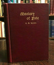 MASTERY OF FATE - Larson, 1st Ed 1907 - MIND CONTROL DESTINY PSYCHIC OCCULT
