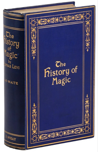 THE HISTORY OF MAGIC by ELIPHAS LEVI - First US Ed, 1914, GRIMOIRE MAGICK SPELLS