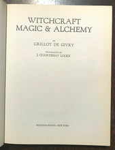 WITCHCRAFT, MAGIC & ALCHEMY - De Givry, 1971 - DEMONS SORCERY MAGICK WICCA