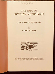 THE SOUL IN EGYPTIAN METAPHYSICS - Manly P. Hall - 1st Ed, 1965 BOOK OF THE DEAD