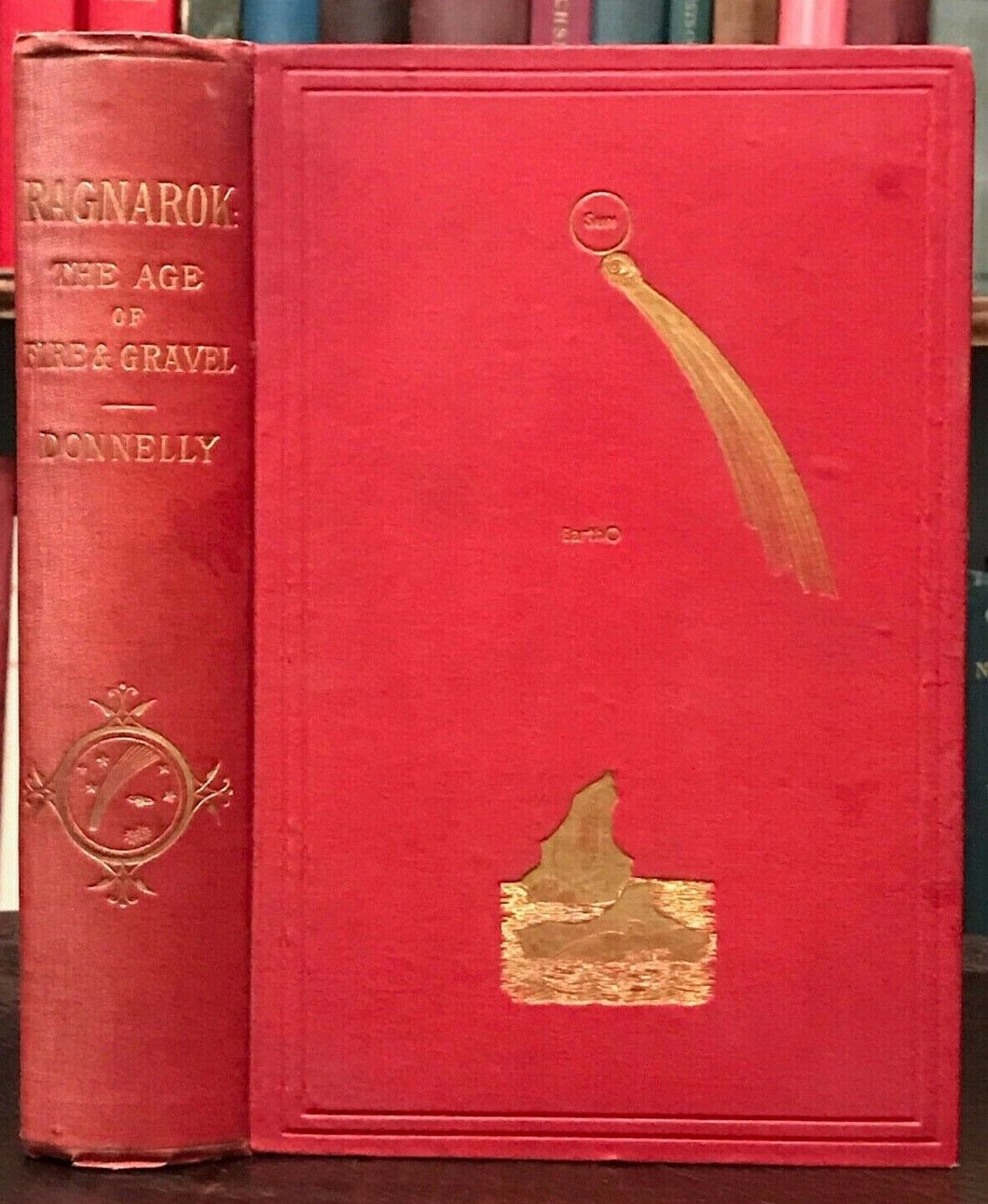 RAGNAROK: AGE OF FIRE AND GRAVEL, Donnelly, 1st 1883 VANISHED CIVILIZATION COMET