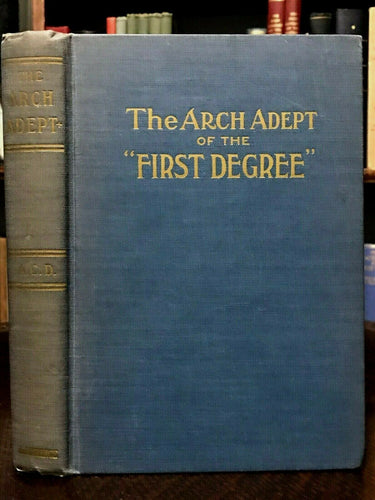 ARCH ADEPT OF THE FIRST DEGREE - De Laurence / Doyle, 1st 1910 OCCULT GOTHIC LIT