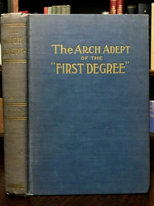 ARCH ADEPT OF THE FIRST DEGREE - De Laurence / Doyle, 1st 1910 OCCULT GOTHIC LIT