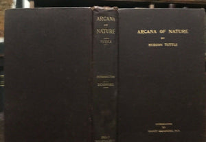 ARCANA OF NATURE - Tuttle, 1909 - PSYCHIC OCCULT SPIRITUALISM AFTERLIFE SPIRITS