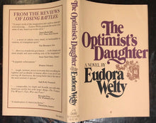 SIGNED - THE OPTIMIST'S DAUGHTER - EUDORA WELTY - Stated 1st/1st 1969 HC/DJ
