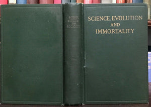 SCIENCE, EVOLUTION, AND IMMORTALITY - 1st 1927 - DARWIN SPIRIT EARTH PROPHECY