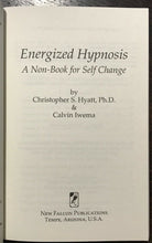 ENERGIZED HYPNOSIS - 1st Ed 2005 SIGNED - SELF HELP METAPHYSICAL ENERGY HYPNOSIS