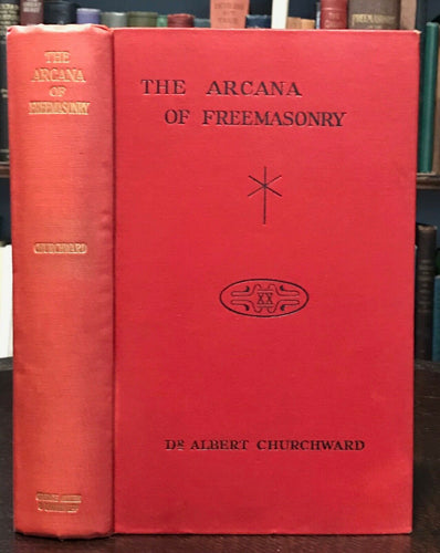ARCANA OF FREEMASONRY - Churchward 1922 ANCIENT MYSTERIES SACRED GEOMETRY OCCULT
