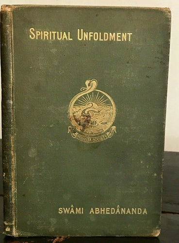 SPIRITUAL UNFOLDMENT - Swami Abhedananda - 1st Ed, 1901 - Vedanta Society MYSTIC