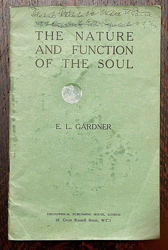 NATURE AND FUNCTION OF THE SOUL - Gardner, 1st 1946 - THEOSOPHY AFTERLIFE SPIRIT