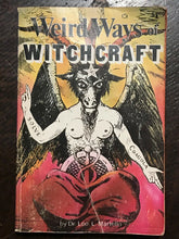 WEIRD WAYS OF WITCHCRAFT - Martello, 1st Ed 1969 - WHITE BLACK MAGICK GRIMOIRE