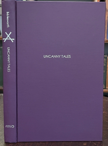 UNCANNY TALES - Arno Press / Molesworth, 1st 1976 - SUPERNATURAL OCCULT STORIES