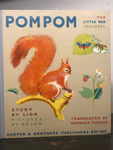 POMPOM: THE LITTLE RED SQUIRREL - LIDA, 1st/1st 1936 HC/DJ - Illust by ROJAN