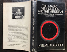 SOLAR ECLIPSE SYMBOLISM ~ THE MASK, UNICORN & THE MESSIAH, E. SUHR 1st/1st 1970