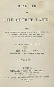 REAL LIFE IN THE SPIRIT LAND - 1st 1870 - AFTERLIFE OCCULT SOUL GHOSTS SPIRITS