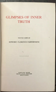 GLIMPSES OF INEER TRUTH - Farnsworth, 1st 1923 GHOSTS SPIRITS DIVINATION OCCULT