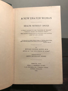 1898 - NEW ERA FOR WOMAN: HEALTH WITHOUT DRUGS - Dewey, 1st/1st - QUACK MEDICINE