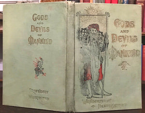 GODS AND DEVILS OF MANKIND - 1st, 1897 RARE SALESMAN DUMMY COPY - PAGAN SPIRITS