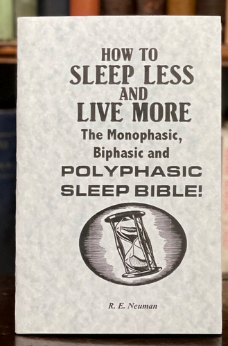 SLEEP LESS AND LIVE MORE - Neuman, 1st 2009 HELP SLEEPING SELF HYPNOSIS - SIGNED