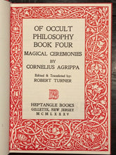 AGRIPPA: OCCULT PHILOSOPHY BOOK FOUR. MAGICAL CEREMONIES. 1985, Heptangle Books