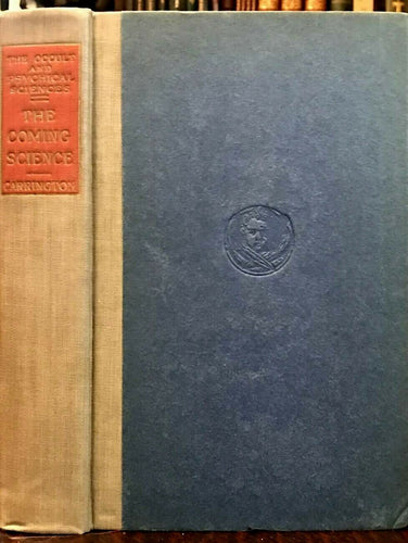 THE COMING SCIENCE - Carrington, 1920 - DREAMS GHOSTS HYPNOTISM HAUNTED HOUSES