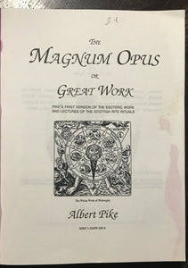 MAGNUM OPUS OR GREAT WORK - Pike, 1992 - FREEMASONRY MASONIC SECRET SYMBOLS