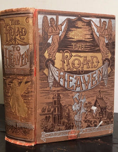 THE ROAD TO HEAVEN, Rev. Waldo Messaros, 1st/1st 1888 ~ Christianity Paganism