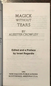 MAGICK WITHOUT TEARS - Aleister Crowley, 1991 - OCCULT MAGICK