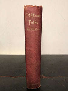 HARRIET BEECHER STOWE ~ OLDTOWN FOLKS, First Edition, 1869