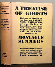 Taillepied, MONTAGUE SUMMERS - A TREATISE OF GHOSTS - 1st, 1933 - SPIRITS GHOSTS