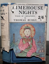 SIGNED - THOMAS BURKE - LIMEHOUSE NIGHTS, 1927 HC/DJ - RARE DJ LONDON CHINATOWN