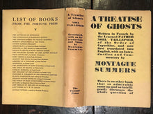 Taillepied, MONTAGUE SUMMERS - A TREATISE OF GHOSTS - 1st, 1933 - SPIRITS GHOSTS